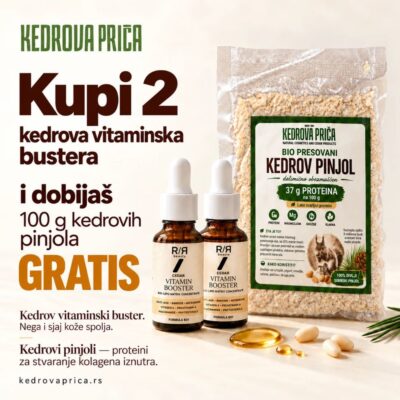 ! Kupi 2 kedrova vitaminska bustera i 100 g kedrovih pinjola GRATIS